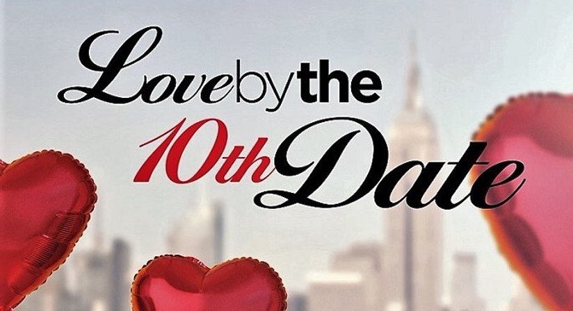 Love by the 10th Date